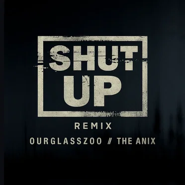 Shut Up (remix)