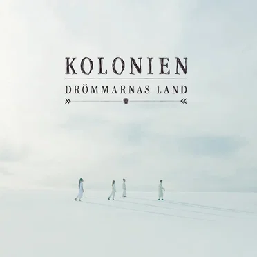 Drömmarnas Land by Kolonien - album cover