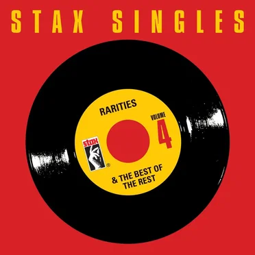 Stax Singles Volume 4: Rarities & The Best of the Rest by Various Artists - album cover