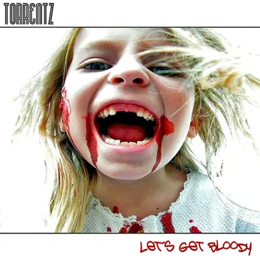 Let's Get Bloody by Torrentz - album cover