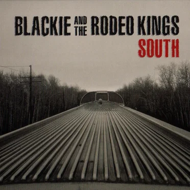 South by Blackie and the Rodeo Kings - album cover