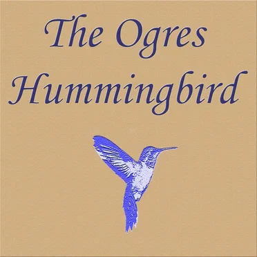 The Ogres Hummingbird by The Ogres Hummingbird - album cover