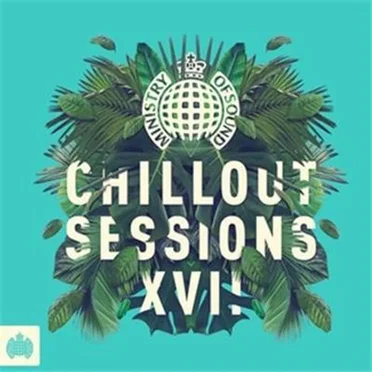 Ministry of Sound: Chillout Sessions XVII by Various Artists - album cover