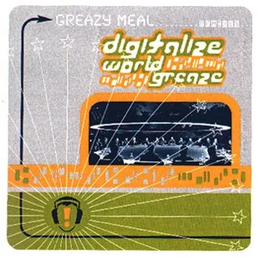 Digitalize World Greaze by Greazy Meal - album cover
