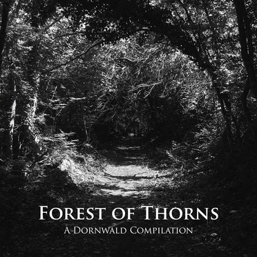 Forest of Thorns: A Dornwald Compilation by Various Artists - album cover