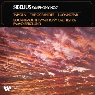 Symphony no. 7 / Tapiola / The Oceanides / Luonnotar