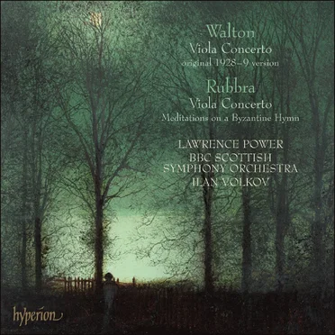 Walton: Viola Concerto / Rubbra: Viola Concerto / Meditations on a Byzantine Hymn