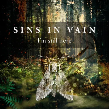 I'm Still Here by Sins in Vain - album cover