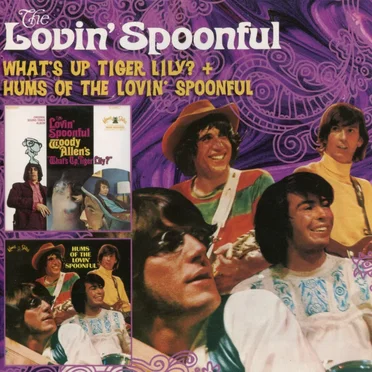 What’s Up Tiger Lily? + Hums of the Lovin’ Spoonful