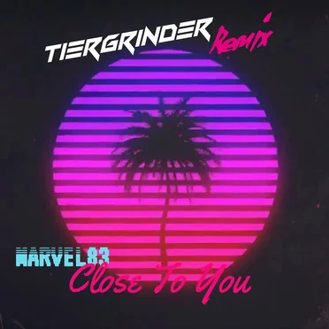 Marvel83’ – Close to You (Tiergrinder instrumental remix)