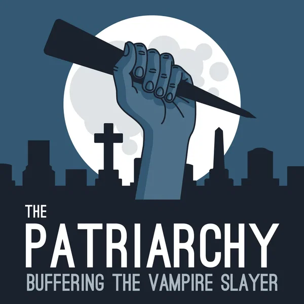 The Patriarchy