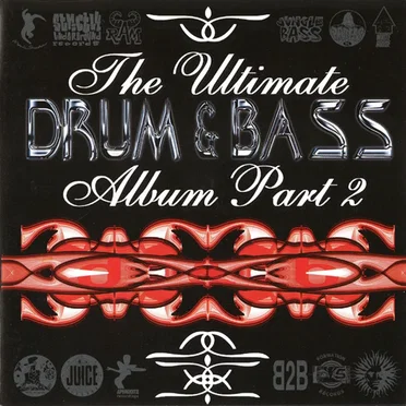 The Ultimate Drum & Bass Album, Part 2 by Various Artists - album cover