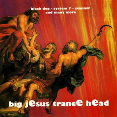 Big Jesus Trance Head by Various Artists - album cover