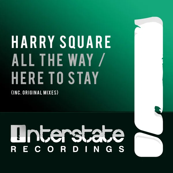 All the Way / Here to Stay
