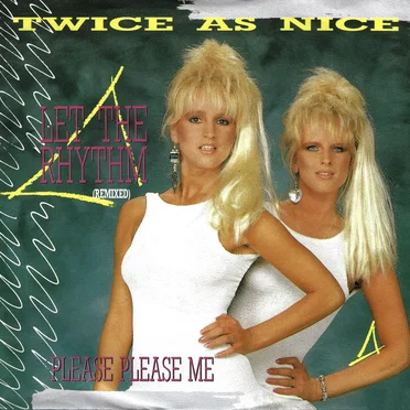 Twice as Nice
