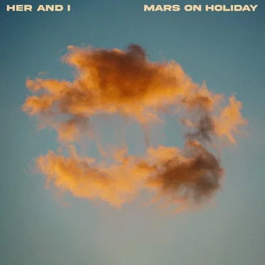 Her and I by Mars on Holiday - album cover