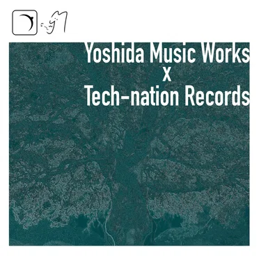 吉田音楽製作所×Tech-nation Records by Tech-nation Records - album cover