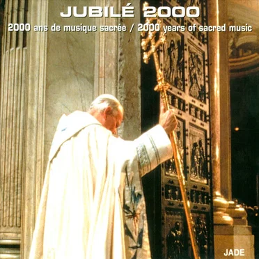 Jubilee 2000: 2000 Years of Sacred Music by Various Artists - album cover