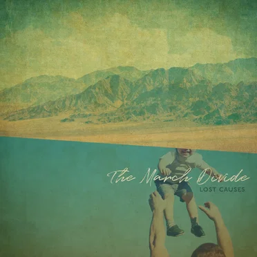merch video community Lost Causes by The March Divide - album cover