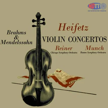 Mendelssohn & Brahms Violin Concerto - Jascha Heifetz