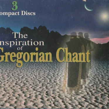 The Inspiration of Gregorian Chant