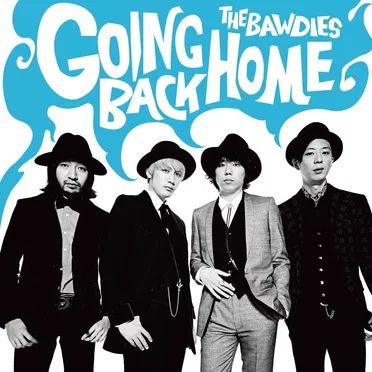 GOING BACK HOME by THE BAWDIES - album cover