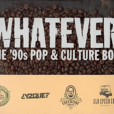 Whatever: The ’90s Pop & Culture Box by Various Artists - album cover