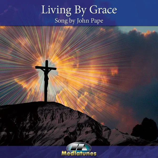 Living By Grace