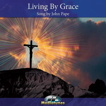 Living By Grace