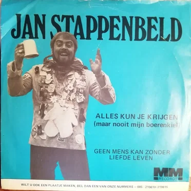 Alles kun je krijgen (Maar nooit mijn boerenkiel)