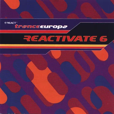 Reactivate 6: Trance Europa by Various Artists - album cover