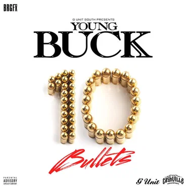 10 Bullets by Young Buck - album cover