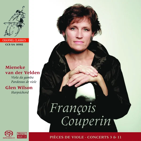 François Couperin: Pièces De Viole, Concerts 3 & 11