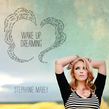 Wake Up Dreaming by Stephanie Mabey - album cover