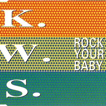 Rock Your Baby by KWS - album cover