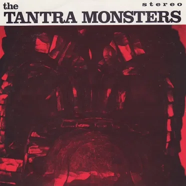 The Tantra Monsters by The Tantra Monsters - album cover