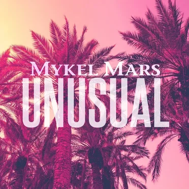 Unusual by Mykel Mars - album cover