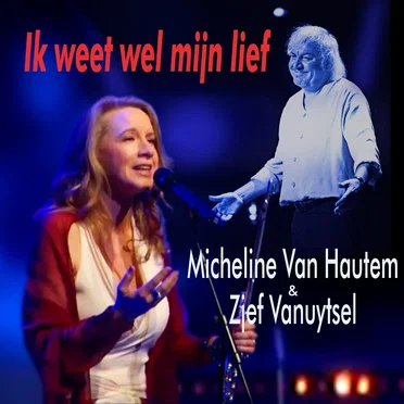 Ik weet wel mijn lief
