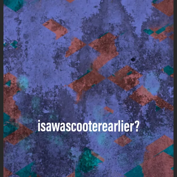 isawscooterearlier