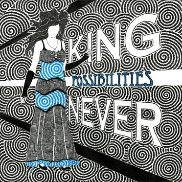Possibilities by King Never - album cover