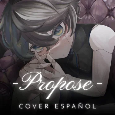 PROPOSE (Spanish Version) by Ssac Tellme! - album cover