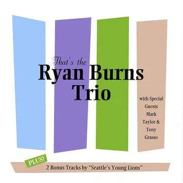 That's the Ryan Burns Trio by Ryan Burns Trio - album cover