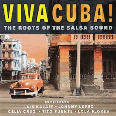 Viva Cuba: The Roots of the Salsa Sound by Various Artists - album cover