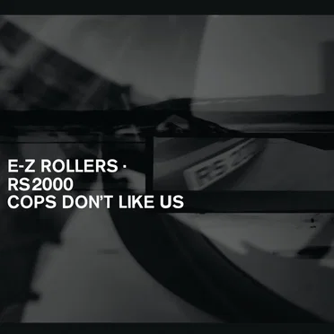 RS2000 / Cops Don't Like Us