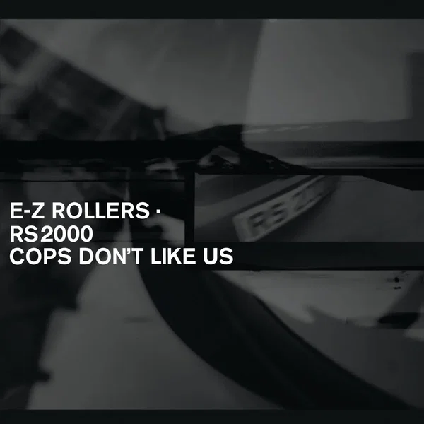 RS2000 / Cops Don't Like Us