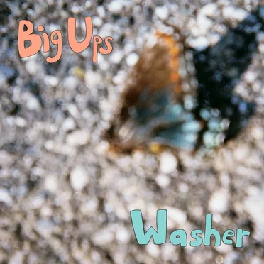 Big Ups/Washer Split 7" by Big Ups - album cover