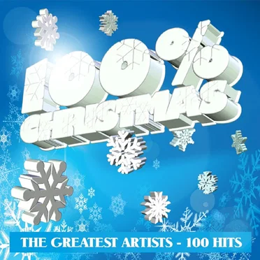 100% Christmas (The Greatest Artists 100 Hits) by Various Artists - album cover