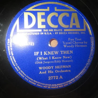 If I Knew Then (What I Know Now) / Blue Dawn