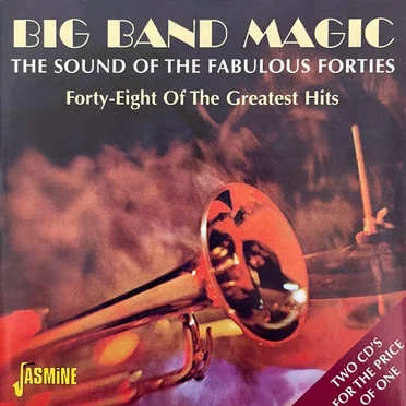 Big Band Magic: The Sound of the Fabulous Forties by Various Artists - album cover