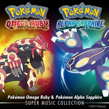 Pokémon Omega Ruby & Pokémon Alpha Sapphire: Super Music Collection by Various Artists - album cover
